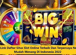 5 Situs Slot Mudah Jackpot Terpercaya 2022 Terbaru Indonesia